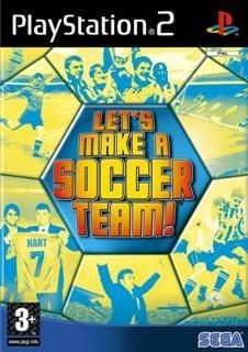 Let's Make a Soccer Team - Playstation 2