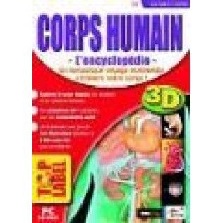 Corps Humain : L'encyclopédie 3D - PC