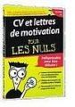 CV et Lettres de Motivation pour les nuls - PC