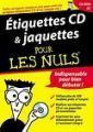 Etiquettes CD et Jaquettes pour les nuls - PC